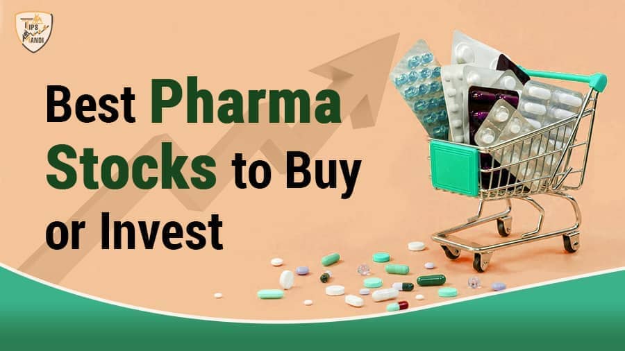 Best Pharma stocks to buy or Invest in India